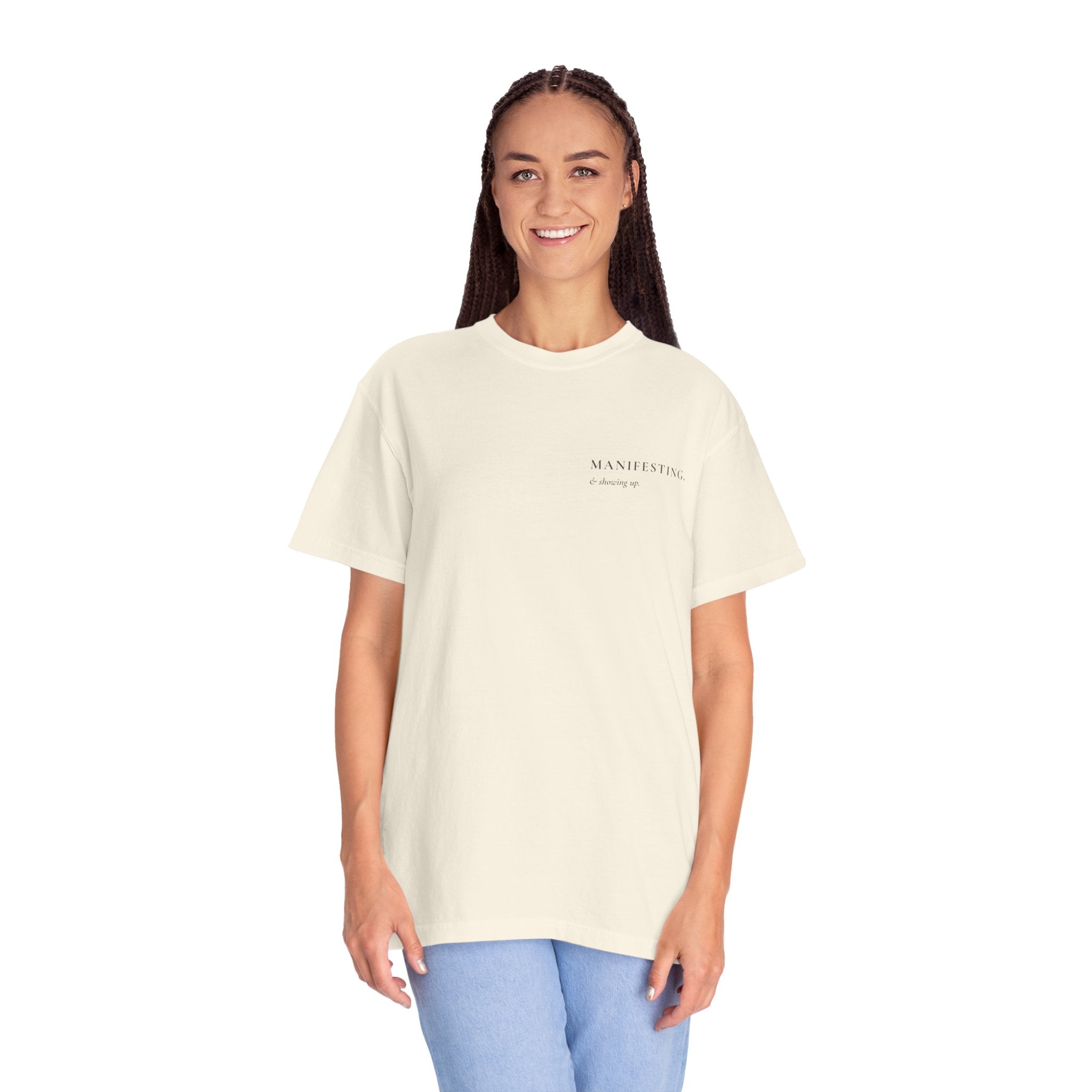 Manifesting & Showing Up Heavyweight Cotton Tee