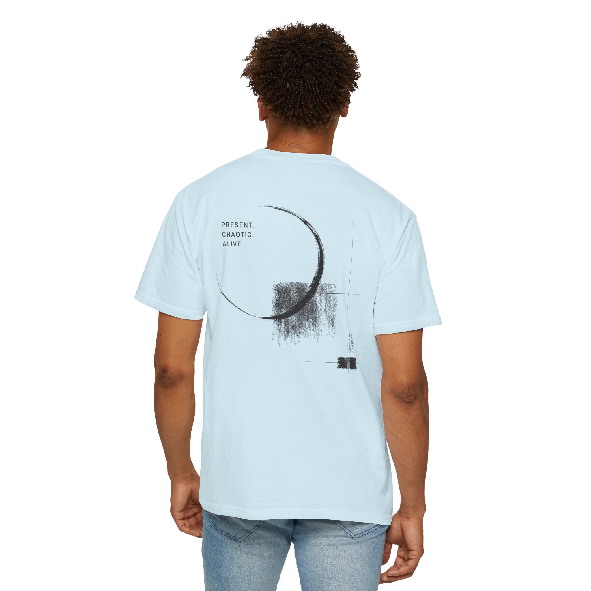 Present. Chaotic. Alive. — Heavyweight Tee