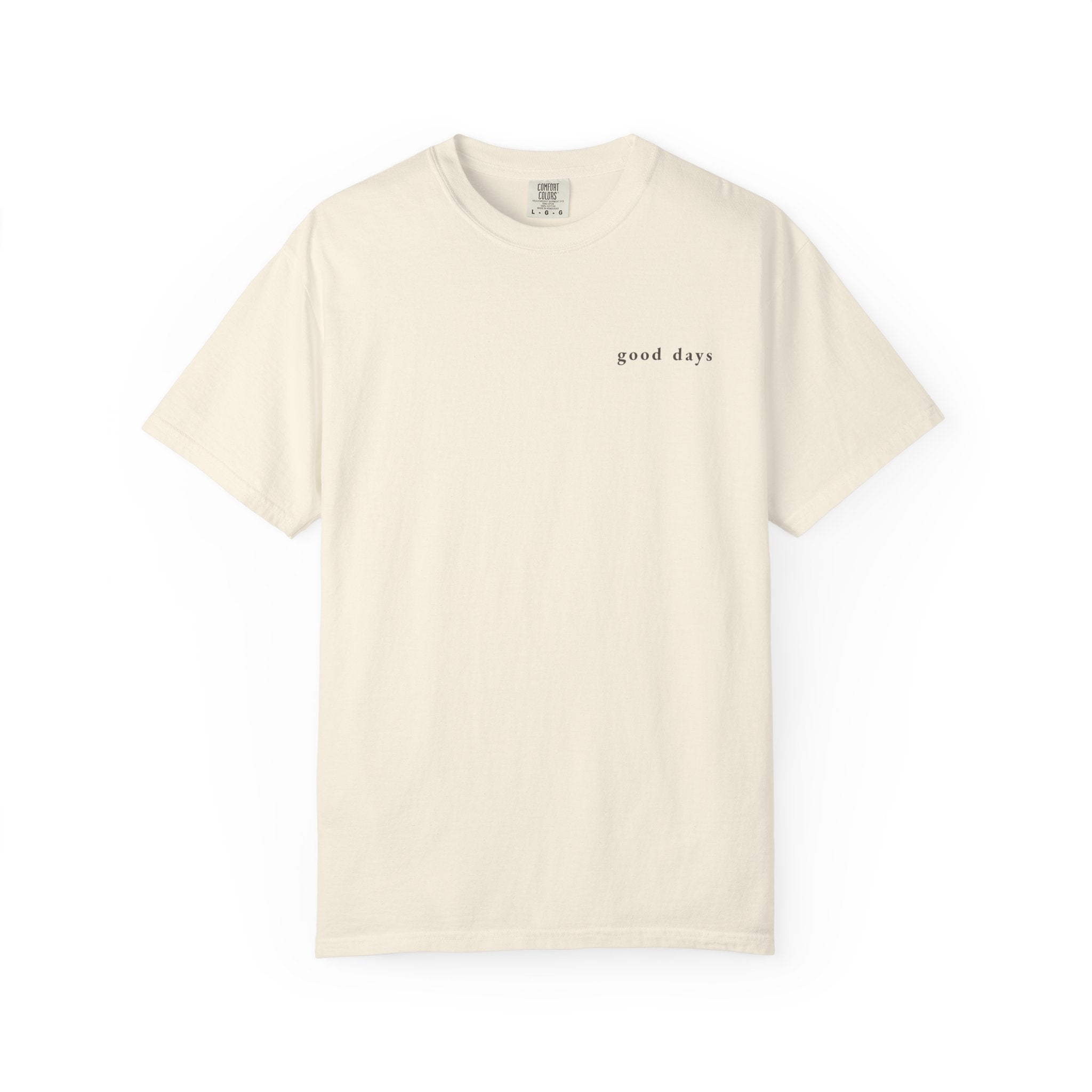 Good Days Heavyweight Cotton Tee