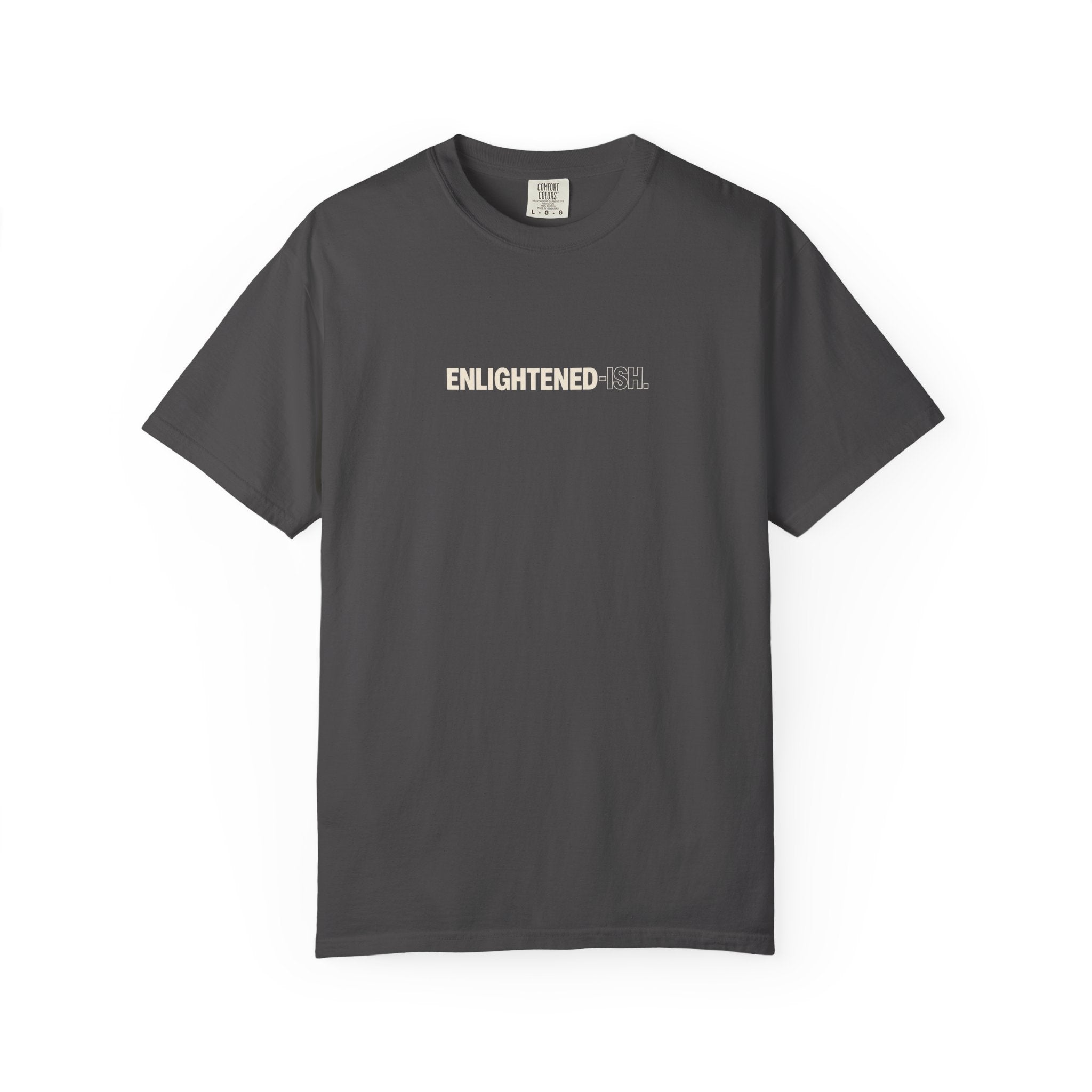 ENLIGHTENED-ISH — Heavyweight Cotton Tee