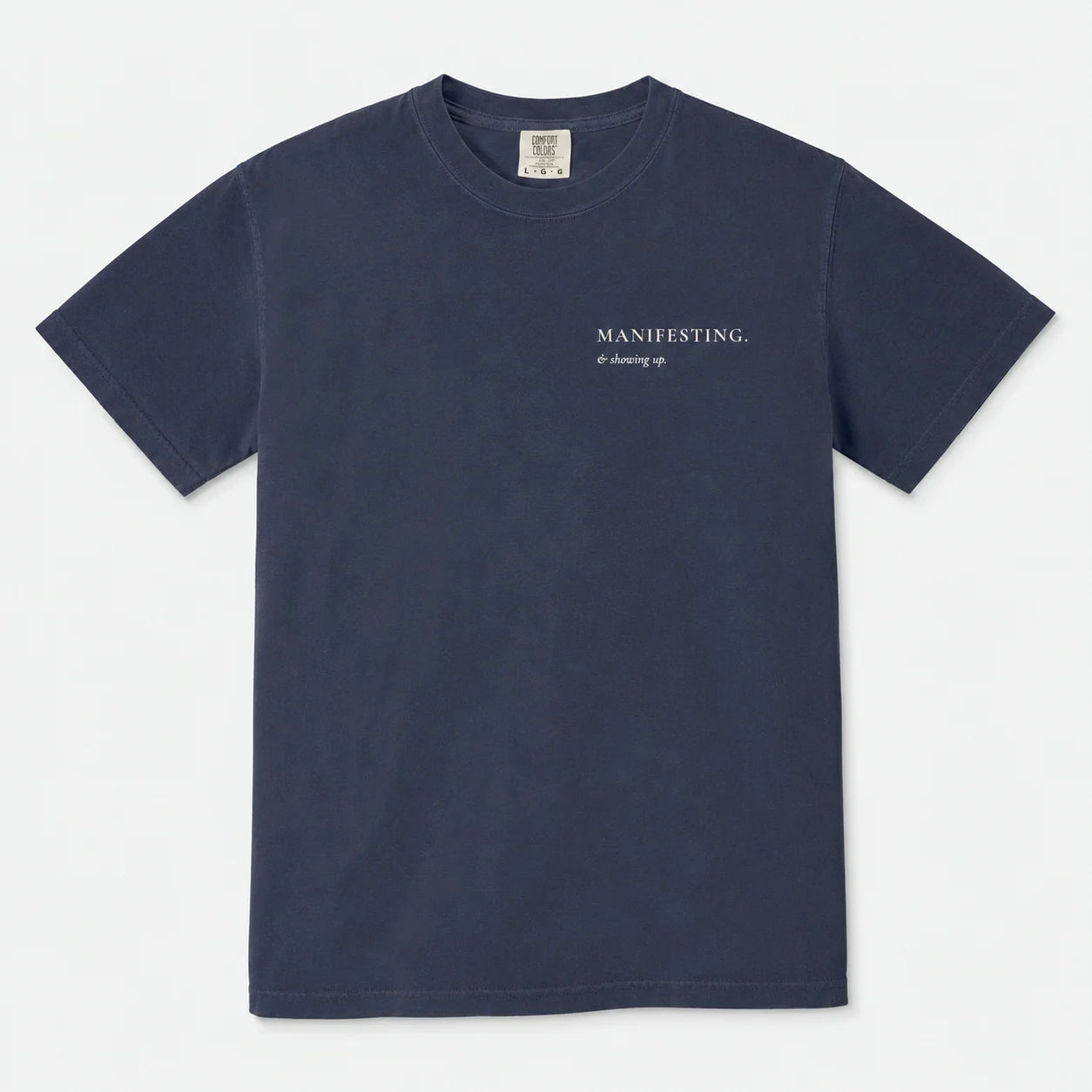 Manifesting & Showing Up Heavyweight Cotton Tee