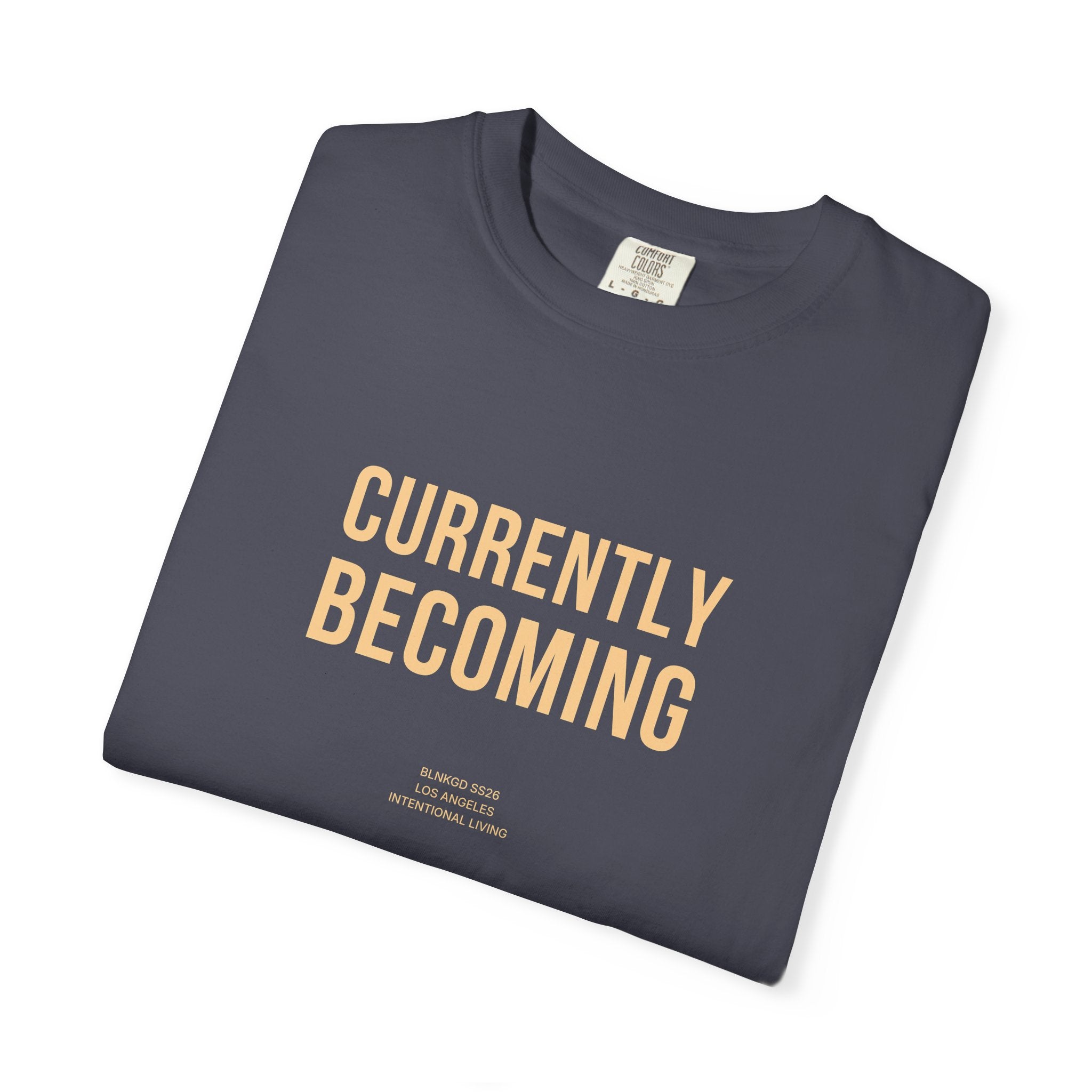 CURRENTLY BECOMING — Heavyweight Cotton Tee