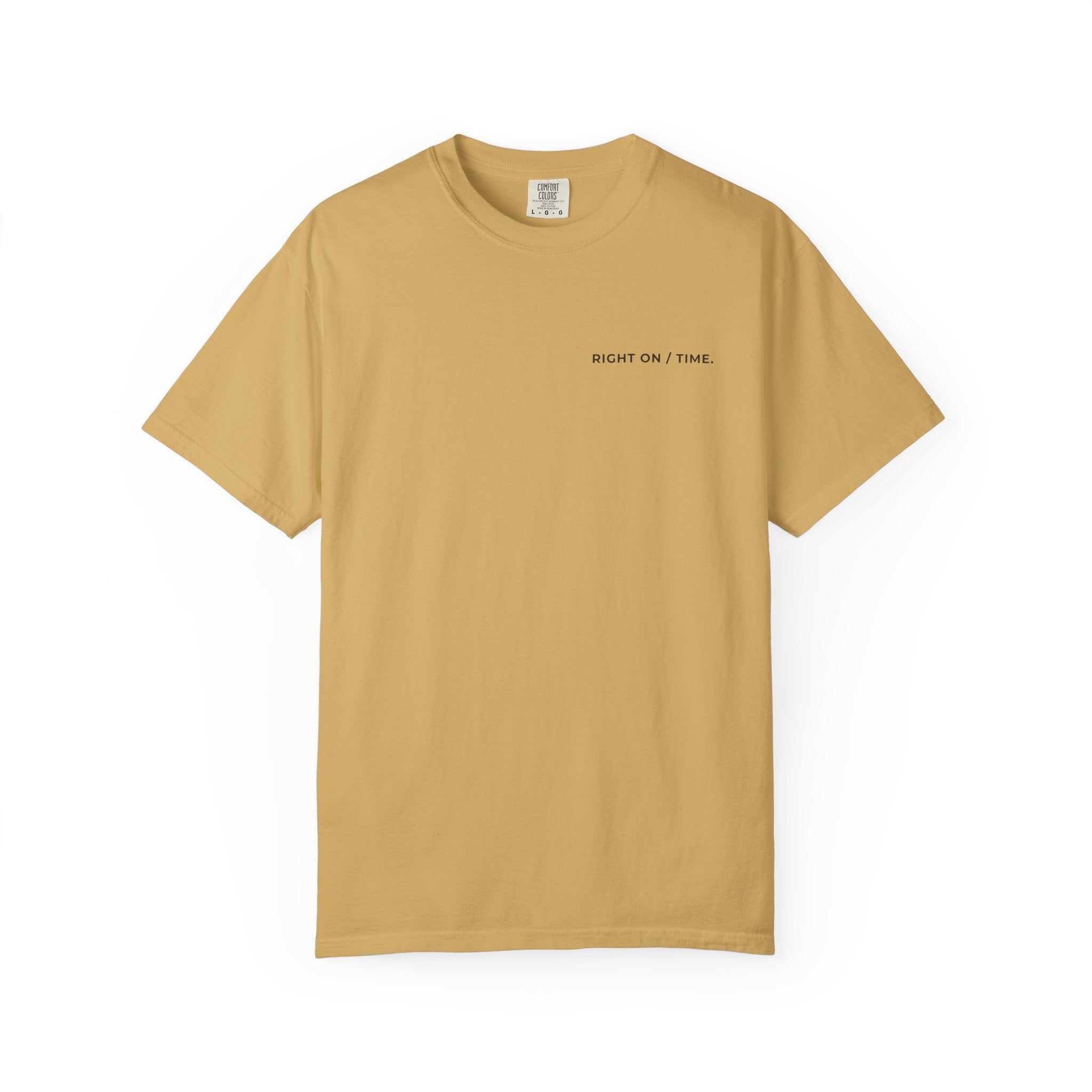 Right On / Time Heavyweight Cotton Tee