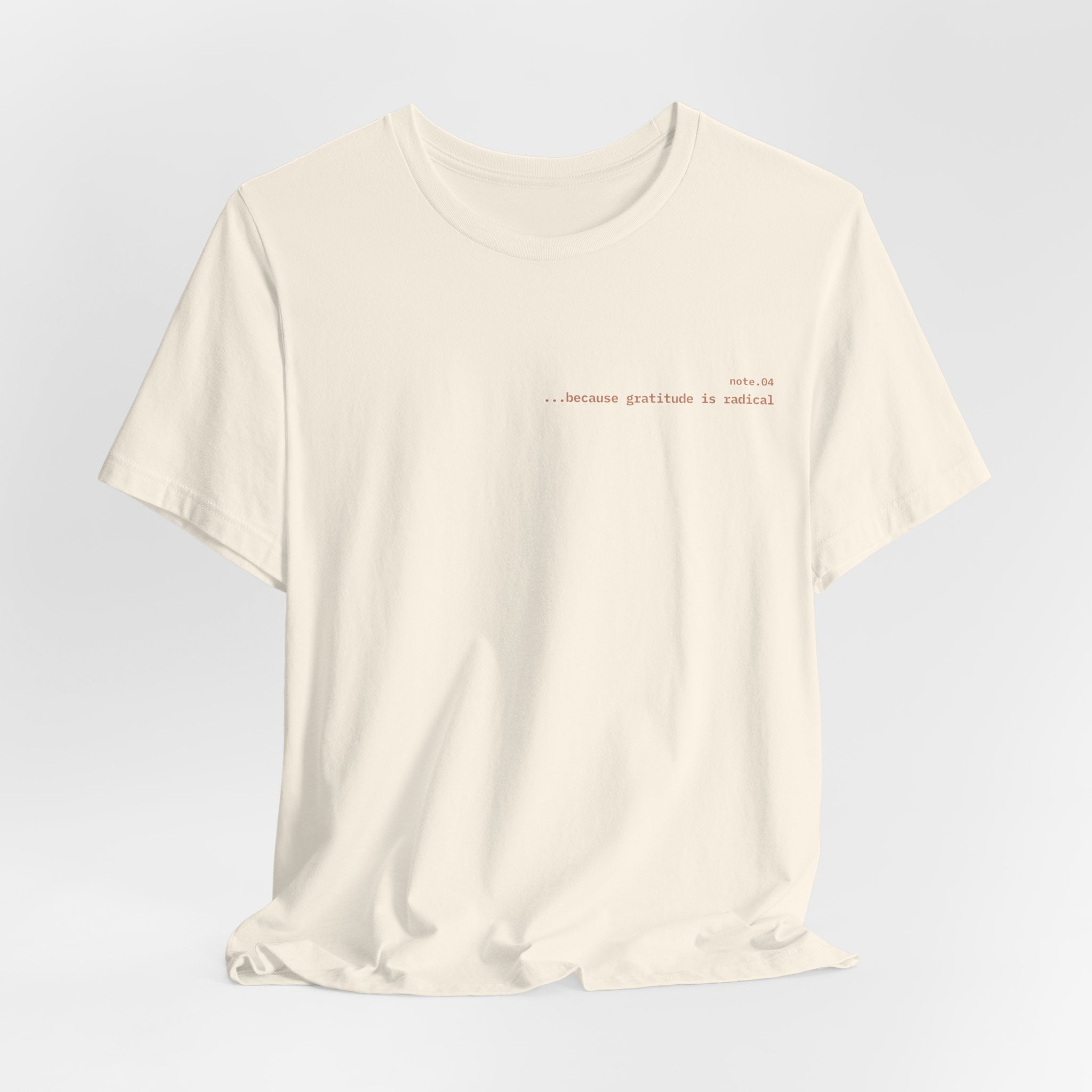 because gratitude is radical — Essential Cotton Tee