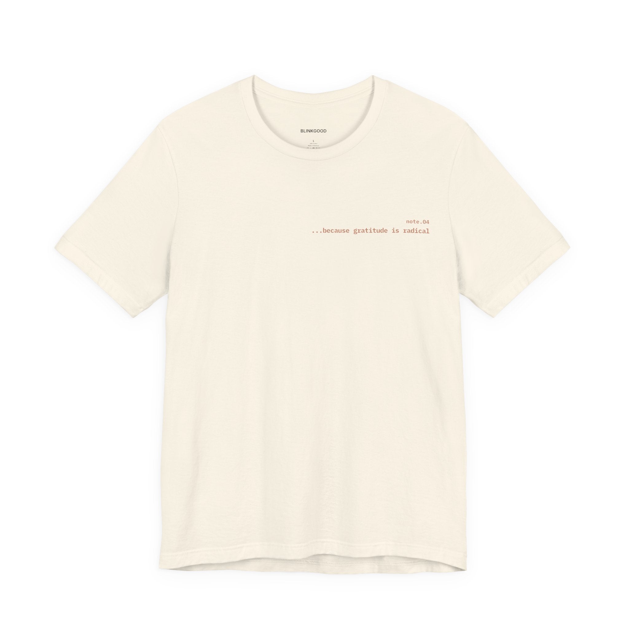 because gratitude is radical — Essential Cotton Tee