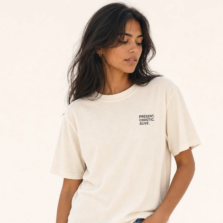 Present. Chaotic. Alive. Heavyweight Cotton Tee