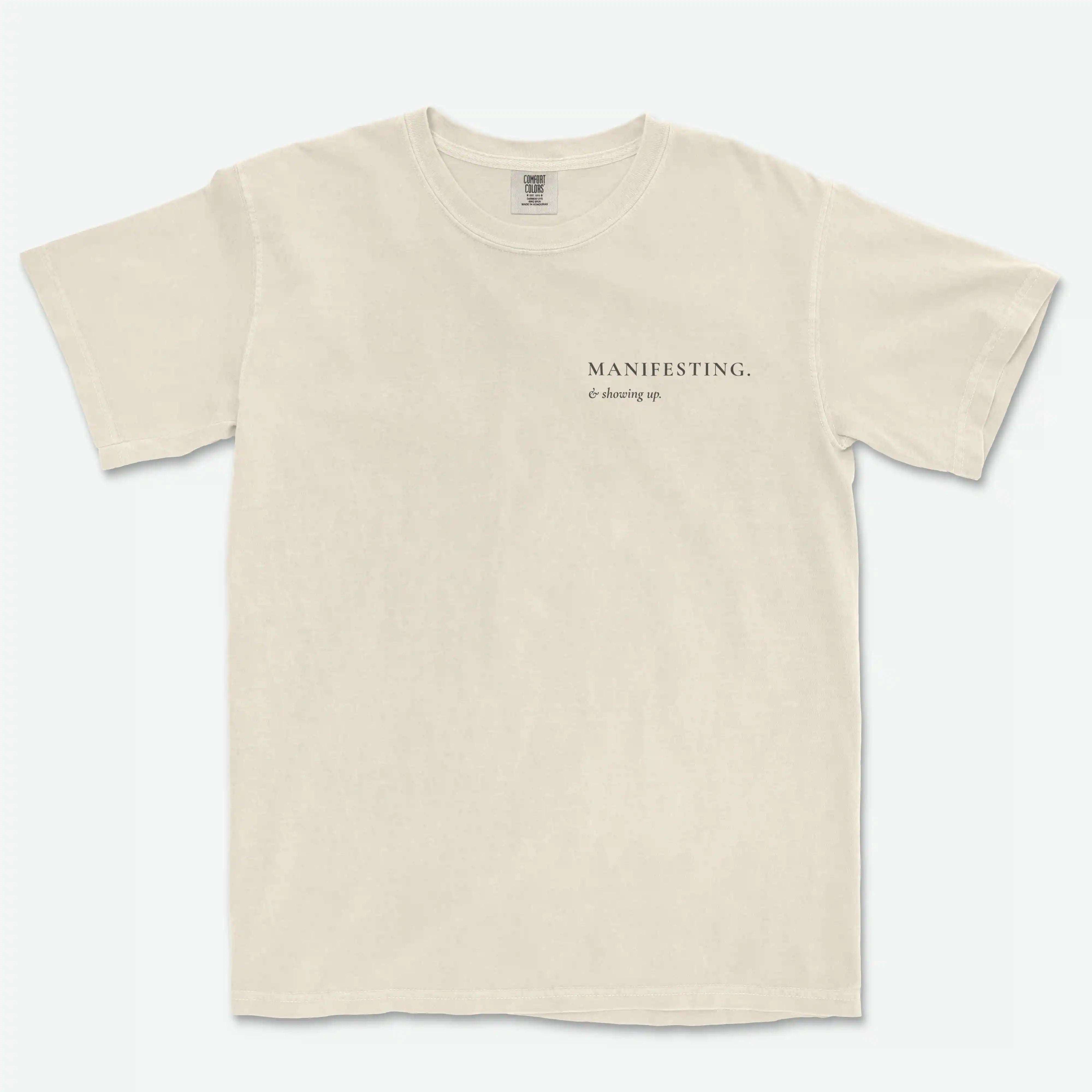 Manifesting & Showing Up Heavyweight Cotton Tee