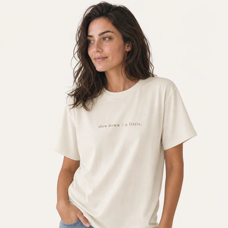 slow down / a little Heavyweight Cotton Tee