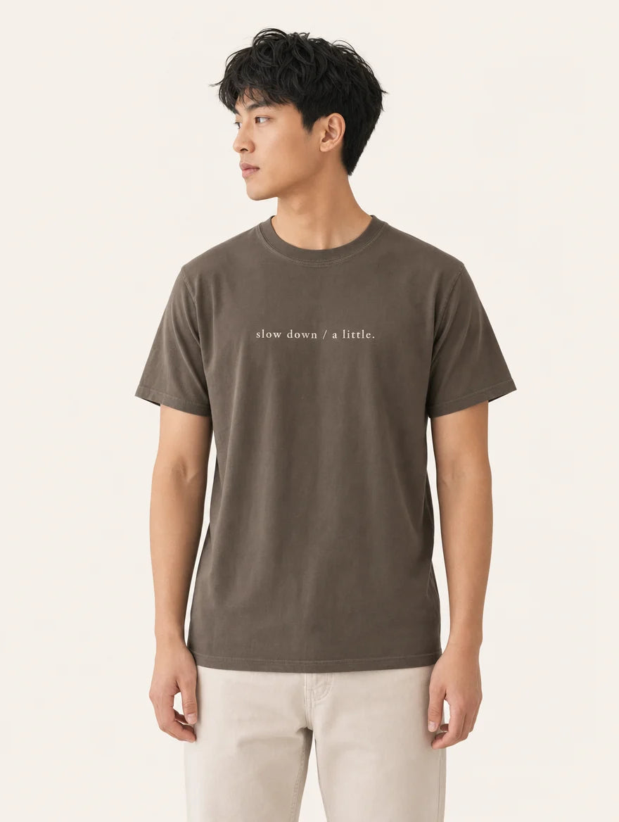 slow down / a little Heavyweight Cotton Tee